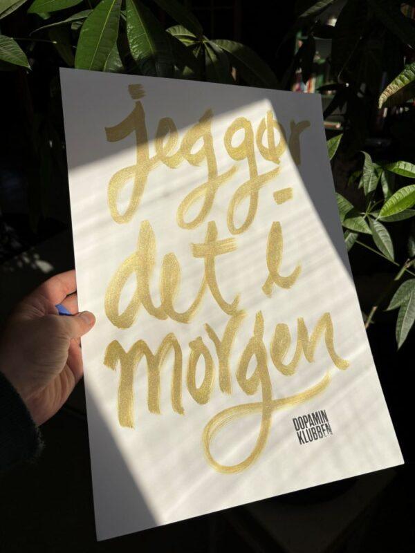 Guld "Jeg gør det i morgen" plakat Håndtegnet